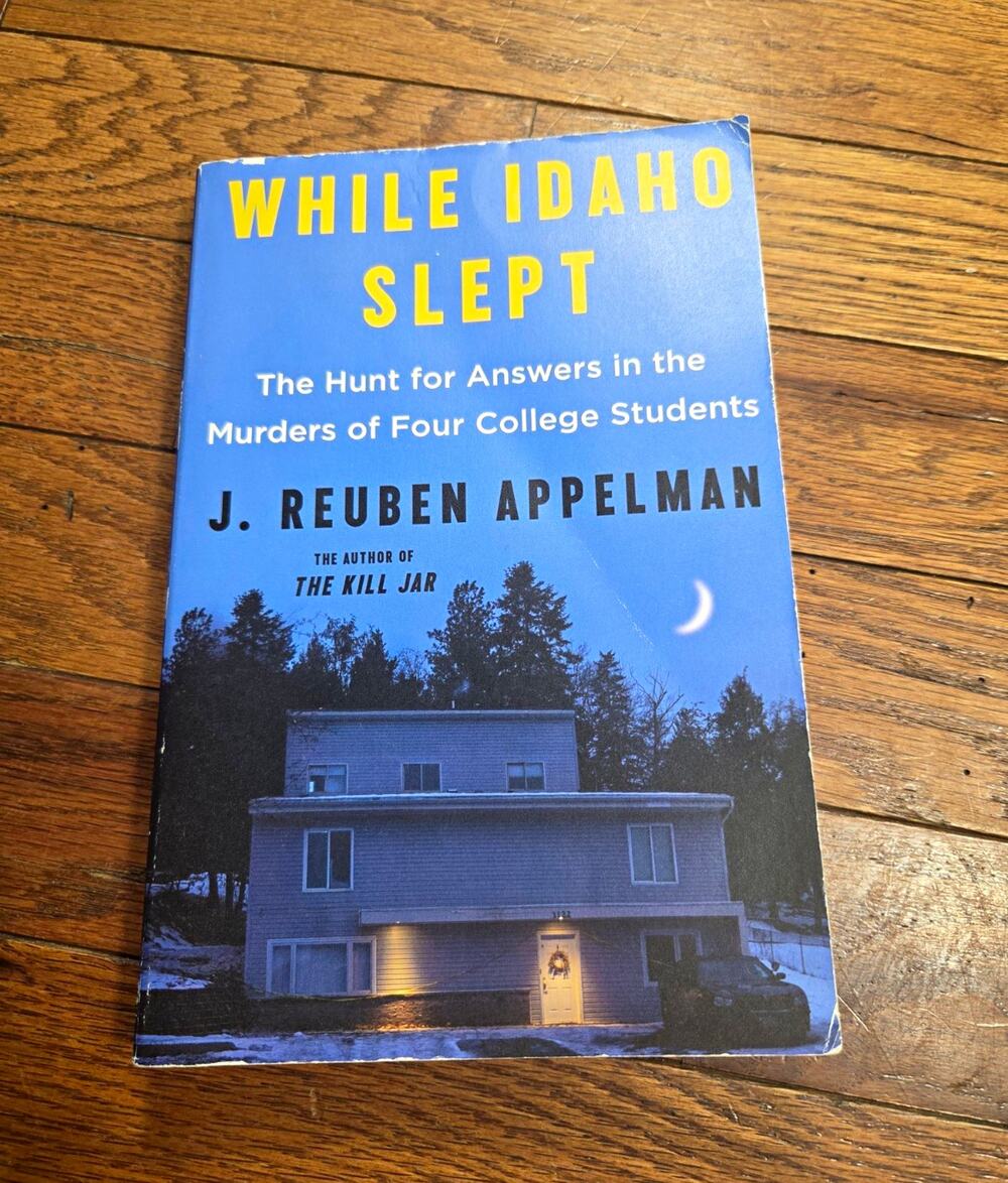 While Idaho Slept J Reuben Appelman Idaho Murders True Crime Paperback 2023